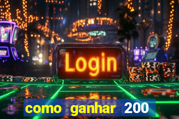 como ganhar 200 reais agora no pix